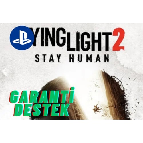  DYİNG LİGHT 2 PS4-PS5